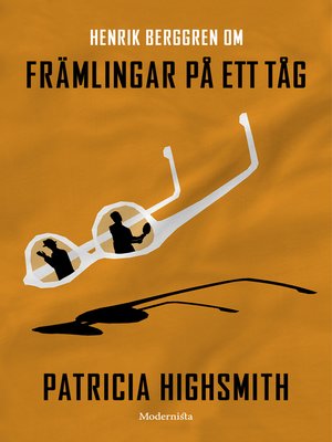cover image of Om Främlingar på ett tåg av Patricia Highsmith